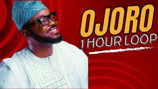 Ojoro by Mike Abdul 1 hour loop [upl. by Eimyaj]