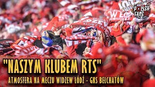 quotNASZYM KLUBEM RTSquot  atmosfera na meczu Widzew Łódź  GKS Bełchatów 27102018 r [upl. by Llehcam868]