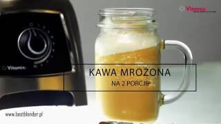 Kawa mrożona  proste przepisy z Vitamixa [upl. by Srevart]