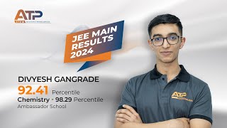 ATP STEM  TESTIMONIALS  JEE MAIN 2024 RESULT  DIVYESH GANGRADE [upl. by Idelle]