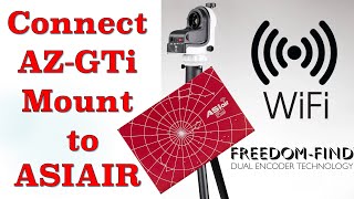 How to Connect and Operate SkyWatcher AZGTI Mount with ZWO ASIAIR [upl. by Leimaj]