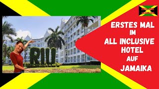 Mein erstes Mal in einem All Inclusive Hotel auf Jamaika Andere Welt im RIU Ocho Rios [upl. by Llednyl253]