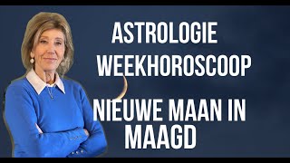 ASTROLOGIE WEEKHOROSCOOP 15 SEPTEMBER 2023 NIEUWE MAAN IN MAAGD DOOR ASTROLOOG IRMA VAN DER WIJK [upl. by Annaya]