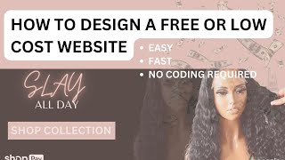 DESIGN A FREE OR LOW COST WEBSITE ON SHOPIFY FOR YOUR HAIRWIG BUSINESS 2023 [upl. by Marget489]