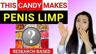 A common candy can cause limp penis and poor erections  based on scientific research [upl. by Galina]