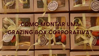 Como montar uma grazing box corporativa [upl. by Naivart]