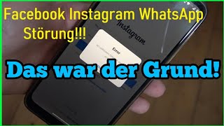 WhatsApp Ausfall Das war der Grund für die Störung bei Facebook Instagram  Mein eigenes Pech heute [upl. by Anna674]