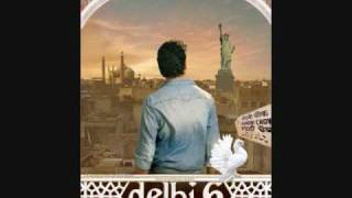 DELHI 6  MASAKALI FULL SONG  LYRICS [upl. by Gerladina]