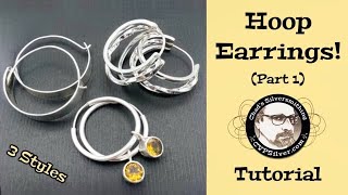 3 Simple Hoop Earring Designs 1 A Silversmithing Tutorial [upl. by Amrac]