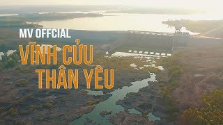 MV OFFICIAL  VĨNH CỬU THÂN YÊU  TRỊ AN QUÊ TÔI [upl. by Oijimer]