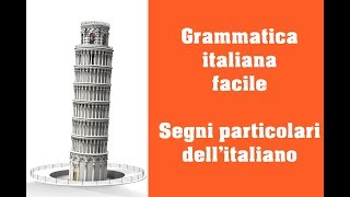 Grammatica italiana  Segni particolari dellitaliano [upl. by Shumway494]