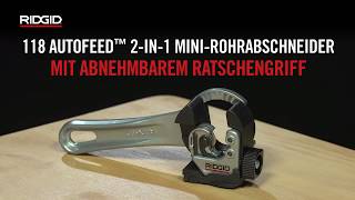 RIDGID AUTOFEED™ 2in1 MiniRatschenRohrabschneider [upl. by Jesus]