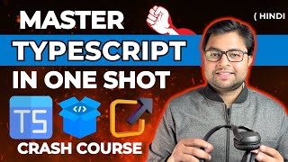 🔥 Master Typescript  Learn Typescript in one video  Typescript basics crash course  Hindi [upl. by Lindy530]