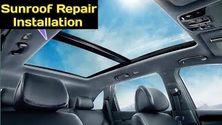 How To Install SunroofMoonroof  Toyota Sunroof Repair  How it worksPanoramic Sunroof [upl. by Ragas]