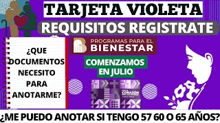 ✅¿DOCUMENTO DE REGISTRO TARJETA VIOLETA FECHA LIMITE MADRES MUJERES REQUISITOS JULIO🧓4T💵AMLO💵 [upl. by Kristy143]