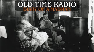 Diary of a madman part 1 amp 2  Old Time Radio [upl. by Mani20]