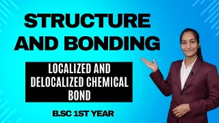 Localized and delocalized chemical bond  Structure and Bonding [upl. by Freud]