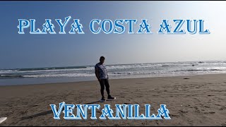 Conociendo PUERTO PESQUERO y la PLAYA COSTA AZUL del distrito de VentanillaCallao Lima Perú 🏖 [upl. by Yr150]