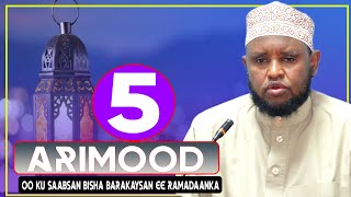 QAYBTII 1 AAD  5 ARIMOOD OO KU SAABSAN BISHA BARAKAYSAN EE RAMADANKA  Dr Abdiaziz Omar Ibraahim [upl. by Tye]