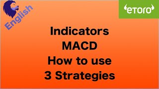 Indicators  The MACD explained and 3 strategies or ways to use  Etoro [upl. by Ellatnahc677]