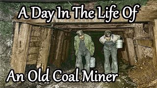 A day in the Life of a Old Coal Miner during the 1930s A Miners Story of a day underground [upl. by Seilenna377]