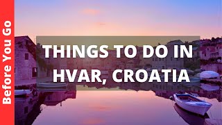 Hvar Croatia Travel Guide 12 BEST Things to Do in Hvar Island [upl. by Adnorahs]