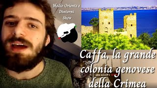 Storia di Caffa la grande colonia genovese della Crimea [upl. by Buonomo7]