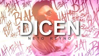 Neto Reyno  Dicen Video Oficial King Álbum [upl. by Ecadnarb506]