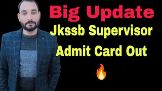 Jkssb Supervisor Admit Card Out 🙏🔥 [upl. by Gunilla]