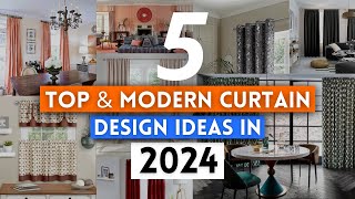 5 Top amp Modern Curtain Design Ideas in 2024  Living Room amp Bedroom Interior Design Curtain ideas [upl. by Adkins320]