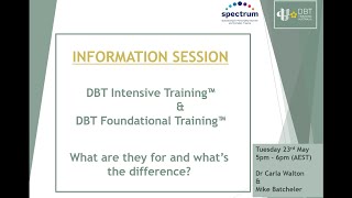 Information Night DBT Intensive and DBT Foundational 23rd May 2023 [upl. by Arevle]