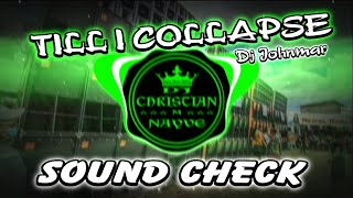 Till i Collapse Sound Check  Dj Christian Nayve ft Dj Johnmar [upl. by Hittel]