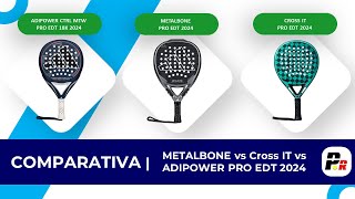 🥎 Análisis Comparativo Palas Adidas PRO EDT 2024 🔵Metalbone vs ADIPOWER vs Cross IT🟢 [upl. by Hadleigh906]