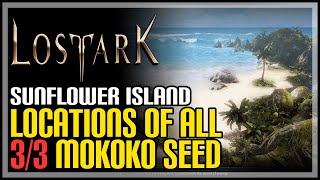 Sunflower Island All Mokoko Seeds Lost Ark [upl. by Nanaj]