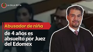 Exhiben a Juez del Edomex por absolver a abusador de niña de 4 años [upl. by Lindell449]