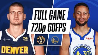 Golden State Warriors vs Denver Nuggets Full Game 720p 60fps [upl. by Johannes]