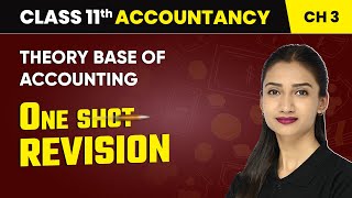 Theory Base of Accounting  One Shot Revision  Class 11 Accountancy Chapter 3  CBSE 202425 [upl. by Mraz]