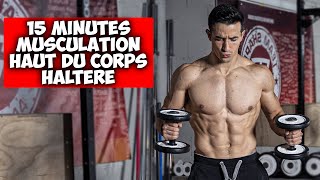 15min musculation haut du corps haltère [upl. by Elbring]