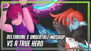 DELTARUNE X UNDERTALE  VS A TRUE HERO VS SUSIE x BATTLE AGAINST A TRUE HERO [upl. by Saticilef]