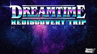 Dreamtime  Rediscovery Trip Megamix 2 SpaceMouse 2023 [upl. by Pattani]