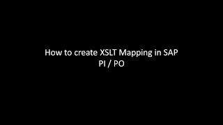 How to create XSLT Mapping in SAP PI  PO [upl. by Eutnoj]