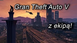 Gta V z ziomkmi  Przygotowania [upl. by Jonah]