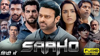 Saaho Full Movie In Hindi 2019  Prabhas Shraddha Kapoor Arun Vijay Jackie S  HD Facts amp Review [upl. by Camus]