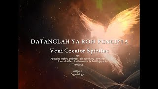 DATANGLAH YA ROH PENCIPTA  Veni Creator Spiritus [upl. by Lartnom]