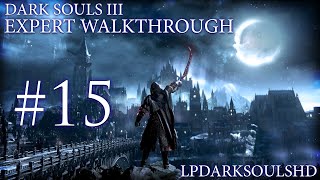 Dark Souls 3 Expert Walkthrough 15 The Carthus Catacombs [upl. by Elmaleh]