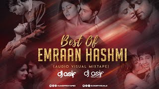 Best of Emraan Hashmi Audio Visual Mixtape  DJ ASIF  DJ ASIF Visuals [upl. by Einavoj259]