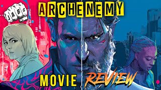 Archenemy Movie Review  A HUGE Opportunity Missed [upl. by Iliak]