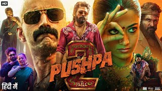 Pushpa 2 The Rule Full Movie In Hindi Dubbed  Allu Arjun  Rashmika Mandanna  Review amp Facts [upl. by Arag]