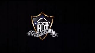 Scooter Hut Pro Series 2013 Highlights [upl. by Crist]