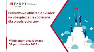 Prawidłowe obliczanie składek na ubezpieczenie społeczne dla przedsiębiorcy [upl. by Atorod130]